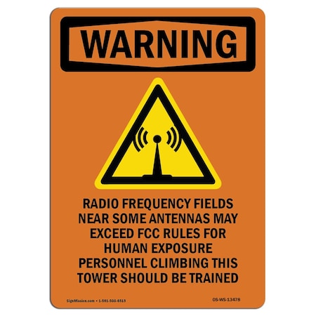 Signmission OSHA Warning Sign, 10" Height, Aluminum, Radio Frequency Fields, Portrait, V-13478 OS-WS-A-710-V-13478